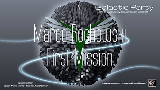 ✯ Marco Rochowski - First Mission (Extended Master Rmx. by: Space Intruder) edit.2k21