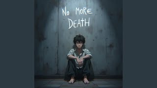 No More Death - Ashpa
