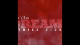 Lilkay ViBes - DREAMS VOL.2[ lyric video]
