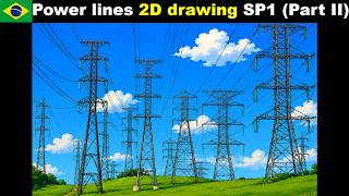 Power lines 2D Drawing SP1 Part II. (400)