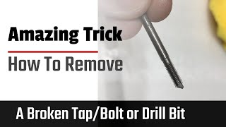 Amazing Secret!!! How to Remove a Broken Tap/Bolt or Drill Bit, Easily