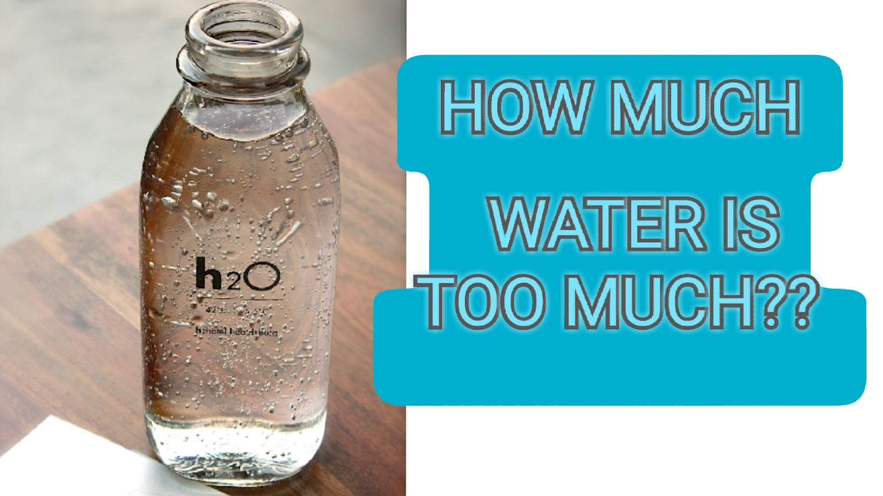 How much water is too much? Is drinking too much water bad for your