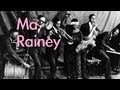 Capture de la vidéo Ma Rainey (Biography) | Wild Women Of Song