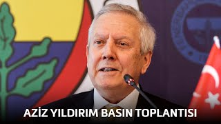 Canli Aziz Yıldırım Basın Toplantısı