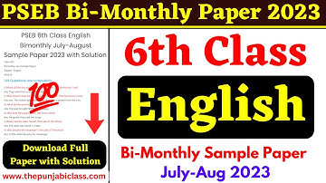 6th English Bimonthly Sample Paper I PSEB 6th English July Bimonthly Sample Paper with Solution