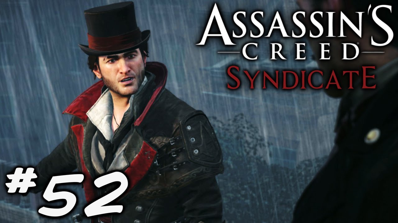 TOO FAR - Assassin's Creed Syndicate Playthrough Part 52 - YouTube