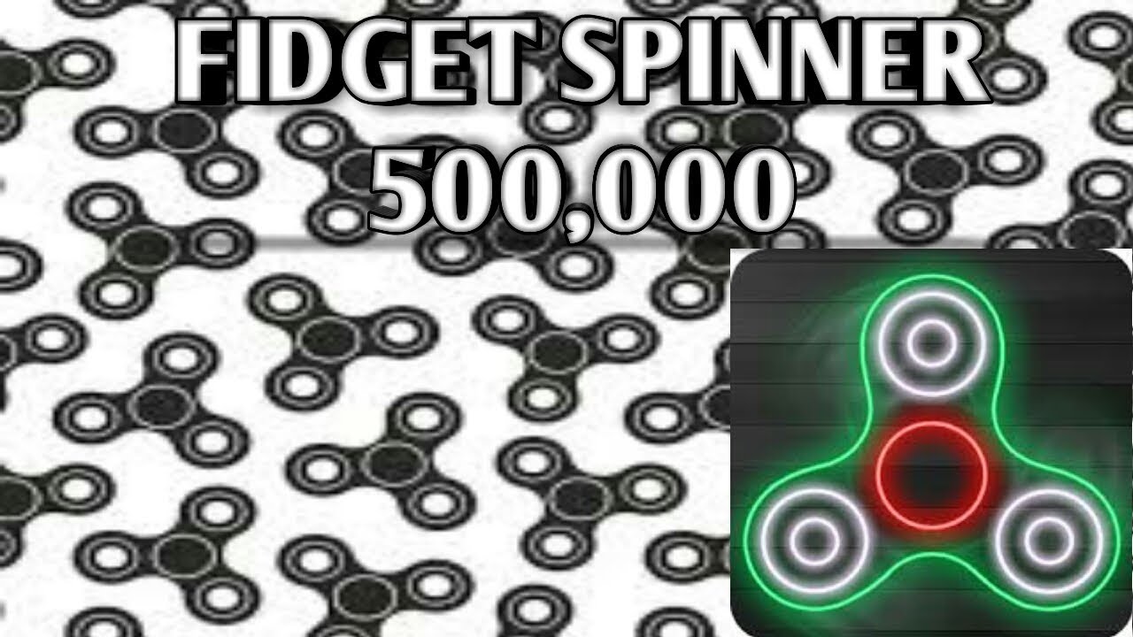Fidget Spinner Android/IOS Gameplay 500,000 Spins