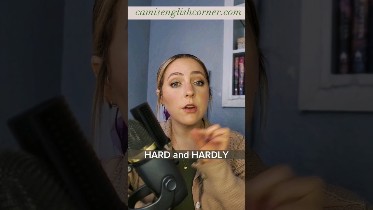 HARDLY & HARD are completely different!!! Watch this to learn how to use them! 