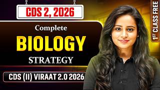 Complete CDS Biology Strategy For CDS 2, 2026 Exam | CDS Exam IMA, INA, AFA &amp; OTA | CDS 2, 2026 Exam