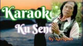 Karaoke Koesplus Ku Sendiri musik original