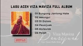 LAGU ACEH VIZA MAVIZA FULL ALBUM TERPOPULER