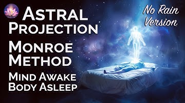 Astral Projection Guided Meditation ✨Monroe Method✨No Rain Version (OBE, Schumann Resonance)