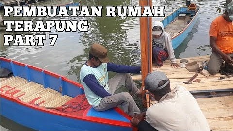 PROSES PEMBUATAN RUMAH TERAPUNG 7 DANAU TEMPE SENGKANG WAJO SULAWESI SELATAN