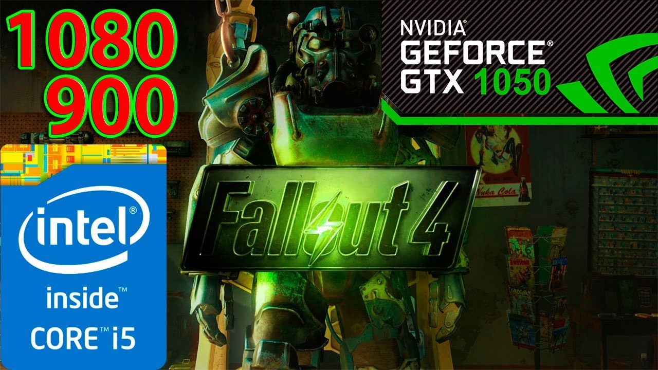 Fallout 4 I5 2500K GTX 1050 (1080,900p)
