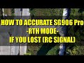 How accurate SG906 Pro RTH  MODE if you lost RC Signal|DRONE GADGET