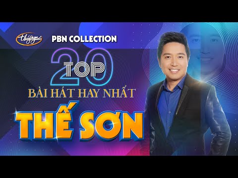 Video Thế Sơn - Top 20 Bài Hát from Paris By Night - youtube
