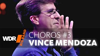 Vince Mendoza & WDR BIG BAND - Choros #3 chords