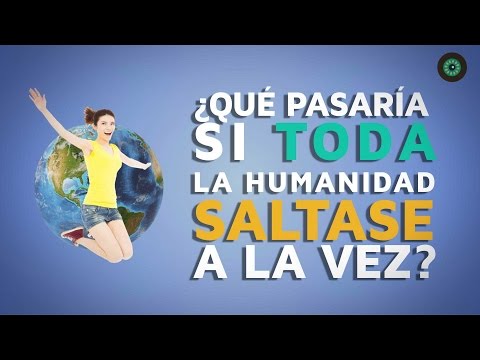 ¿Qué pasaría si toda la humanidad saltase a la vez?