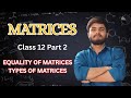 MATRICES|| Class 12 boards||Full Concepts part 2 ✨🔥