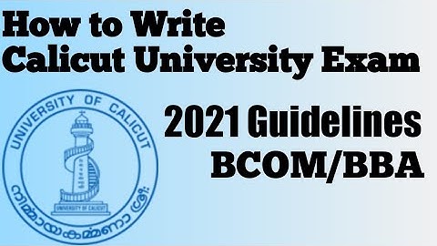 How to Write Calicut University Degree Exam in 2021|How to score marks in Calicut University