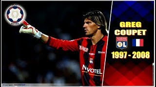 GRÉGORY COUPET ○ OLYMPIQUE LYONNAIS ○ 1997 - 2008 [HD]