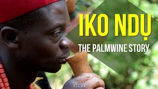 IKO NDU - Palmwine Documentary Film Screening at The 8th Igbo Conference