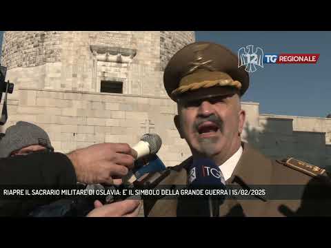 RIAPRE IL SACRARIO MILITARE DI OSLAVIA: E' IL SIMBOLO DELLA GRANDE GUERRA | 15/02/2025