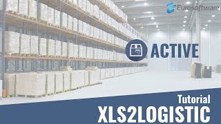 Eurosoftware Active Logistic - XLS2LOGISTIC screenshot 3