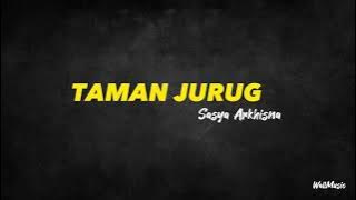 TAMAN JURUG - SASYA ARKHISNA | Wall Music