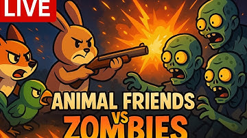 Animal Friends vs Zombies // First time Live Gameplay #1