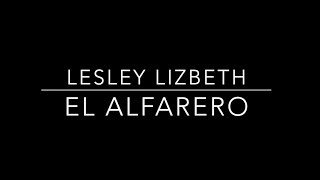 El Alfarero  Con Letra, Lesley Lizbeth ***COVER*** chords