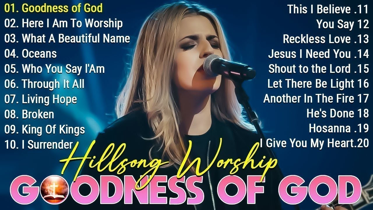 Goodness Of God ~ Hillsong Worship Best Praise Songs Collection 2026,Special Worship Songs Playlist