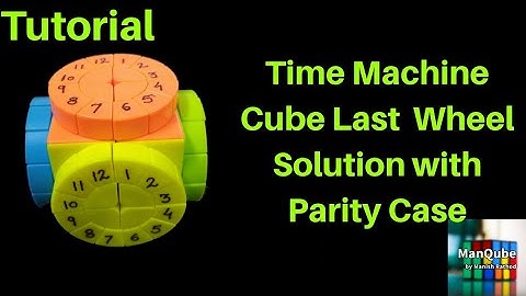 Time Machine Cube Last Wheel Tutorial |  How to solve Time Machine cube last wheel