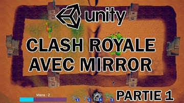 Créer un clone de Clash Royale - Unity & Mirror - Partie 1