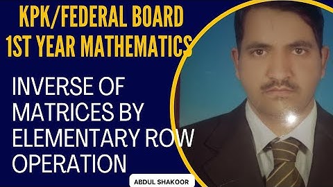 kpk/federal board maths Inverse of matrices by elementary row operation, Exercises 2.3 Q2(i)