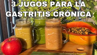 3 Jugos Digestivos para la Gastritis Crónica,Colitis,Diverticulitis,Úlceras,Colon irritable