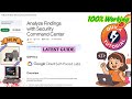 Analyze Findings with Security Command Center [SEPT 2025 Guide ] #GSP1164 #qwiklabs #arcade