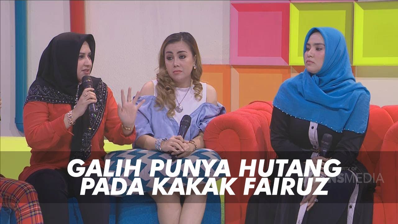 P3H - Ternyata Galih Punya Banyak Hutang Kepada Kakak Fairuz (2/7/19) Part 2
