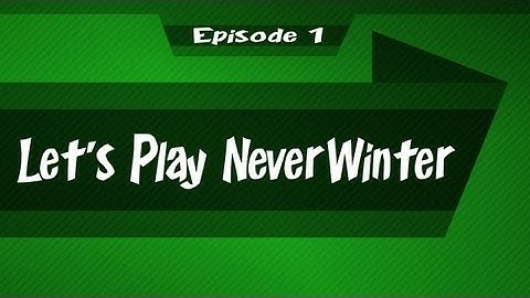 NeverWinter | Let