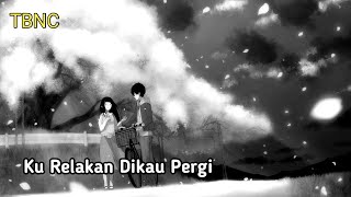 Nightcore - Ku Relakan Dikau Pergi (Okay) Lyrics