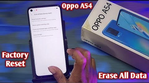 How To Reset Oppo A54 | Oppo A54 Factory Reset Kaise Kare | How To Erase All Data In Oppo Mobile