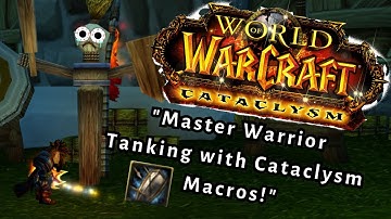 "I Made Protection Warrior Easier To Play: Easy Macros/Addons for Cataclysm Classic!"