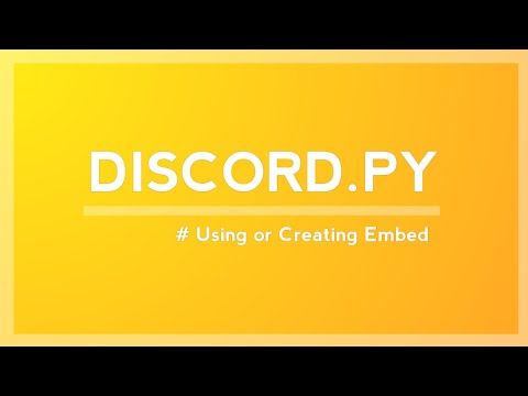 Using Embed | Discord.PY Episode 3