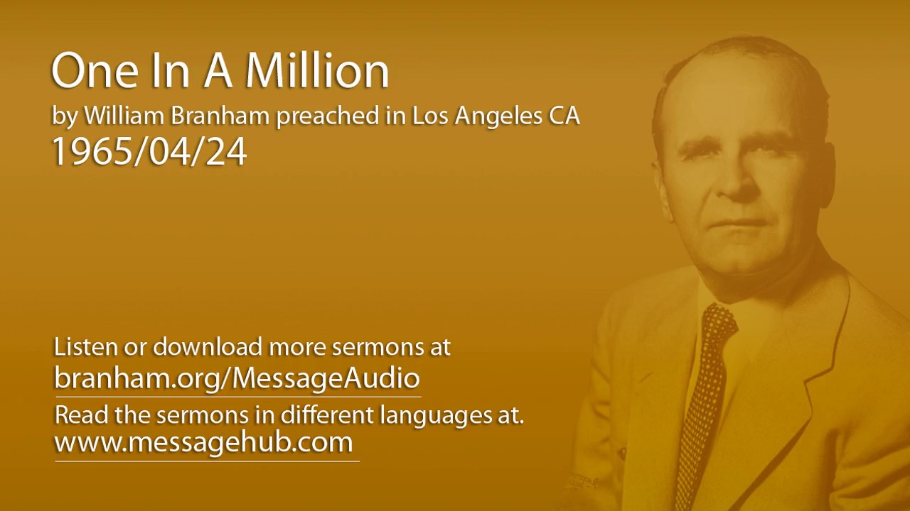 One In A Million (William Branham 65/04/24)