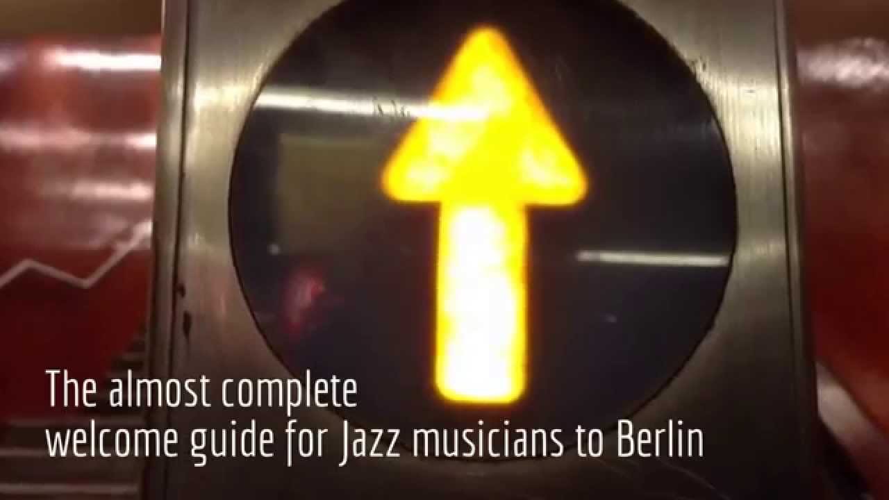 Berlin welcome guide for Jazz musicians