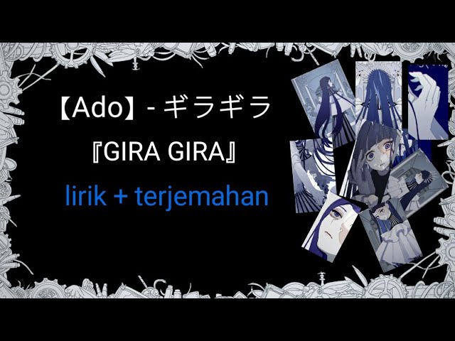 Ado - ギラギラ|GIRA GIRA| LIRIK+ TERJEMAHAN class=