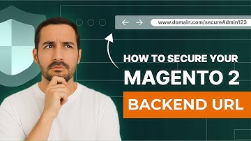 How to Secure Your Magento 2 Backend URL?