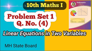Class 10th Maths  Problem Set 1 Q. No. (4) | Linear Equations in Two Variables