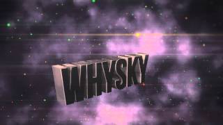 Whysky Intro 720P Hd Ced