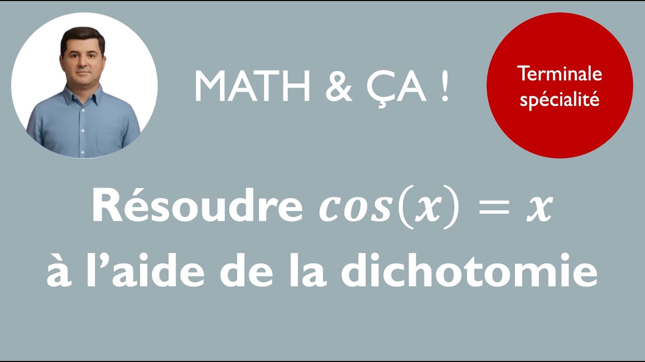 Résoudre cos(x)= x à l'aide de la dichotomie